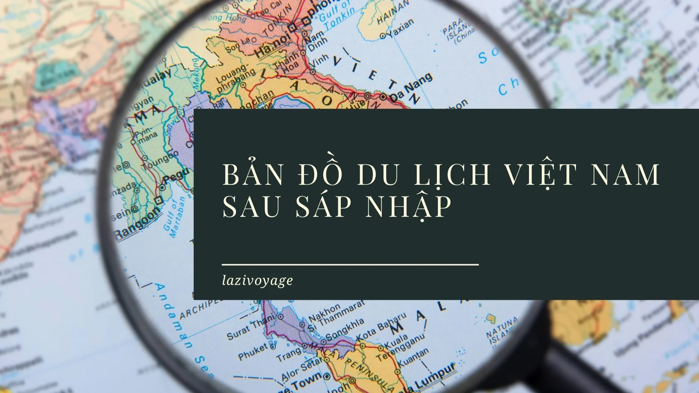 Ban-do-du-lich-vietnam-sau-sap-nhap